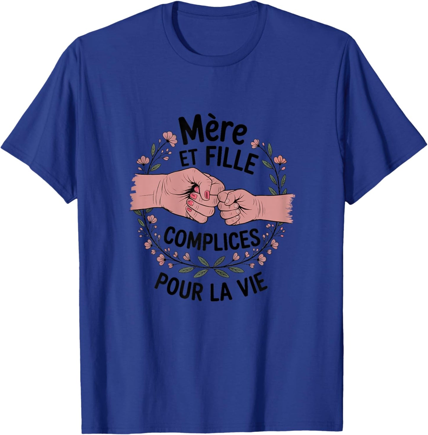 Mother And Daughter Accomplices For Life Gift Mother's Day , Black, S T-Shirt - T-Shirt | Royal