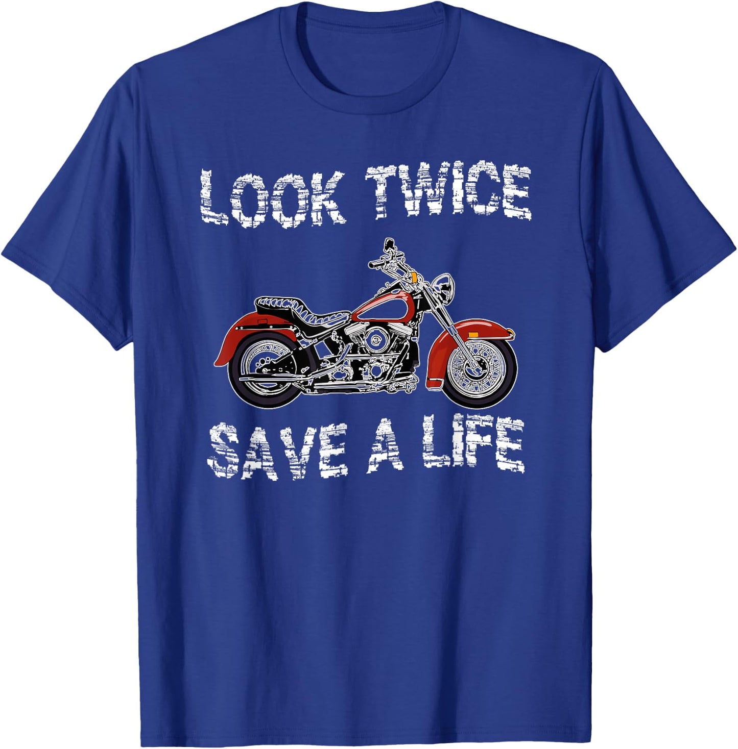 Look Twice Save A Life Motorcycle Safety T-Shirt - T-Shirt | Royal