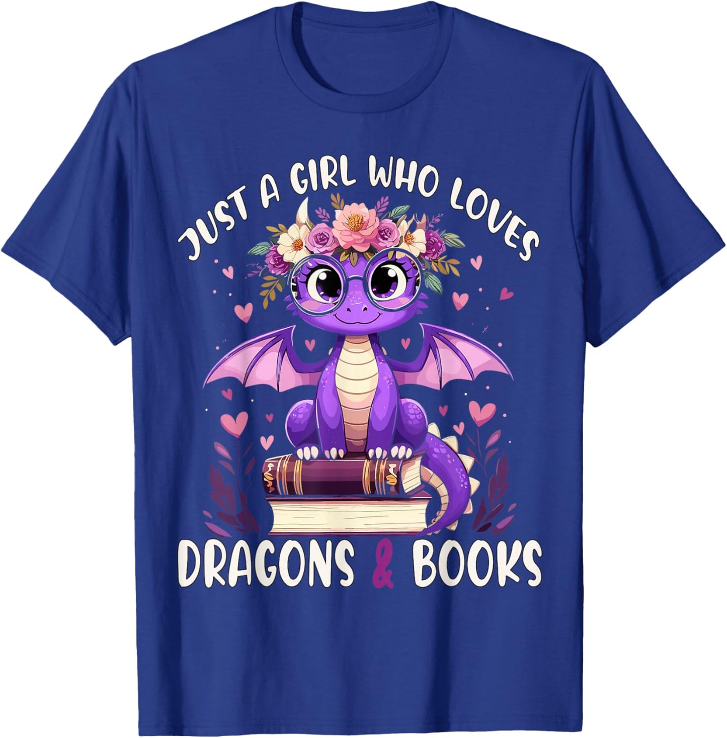 Just a Girl who loves Dragons and Books Dragon Reading T-Shirt - T-Shirt | Royal