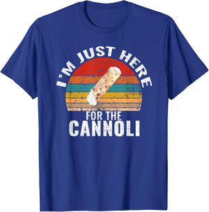 I'm Just Here For The Cannoli Funny Cannoli Lover T-Shirt - T-Shirt | Royal