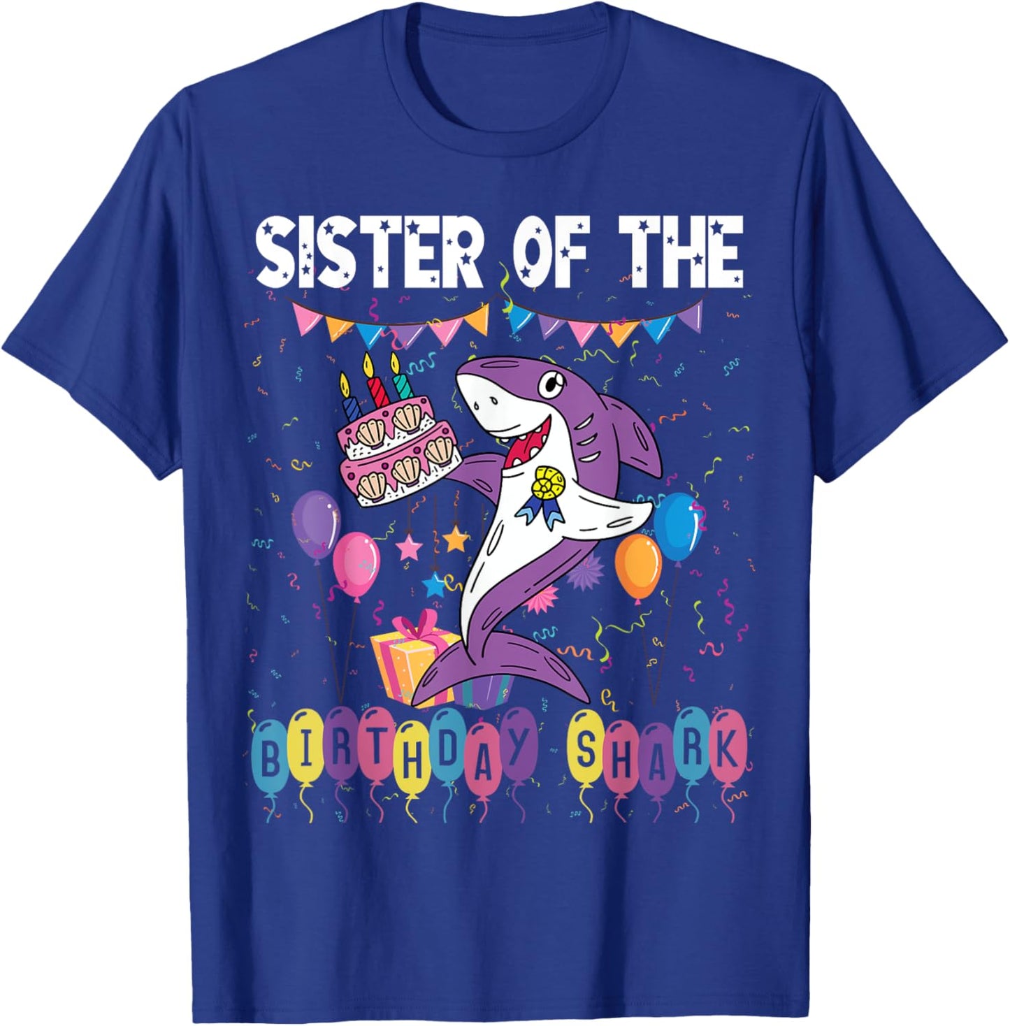 Sister of the Birthday Shark Birthday Girl Theme Shark T-Shirt - T-Shirt | Royal