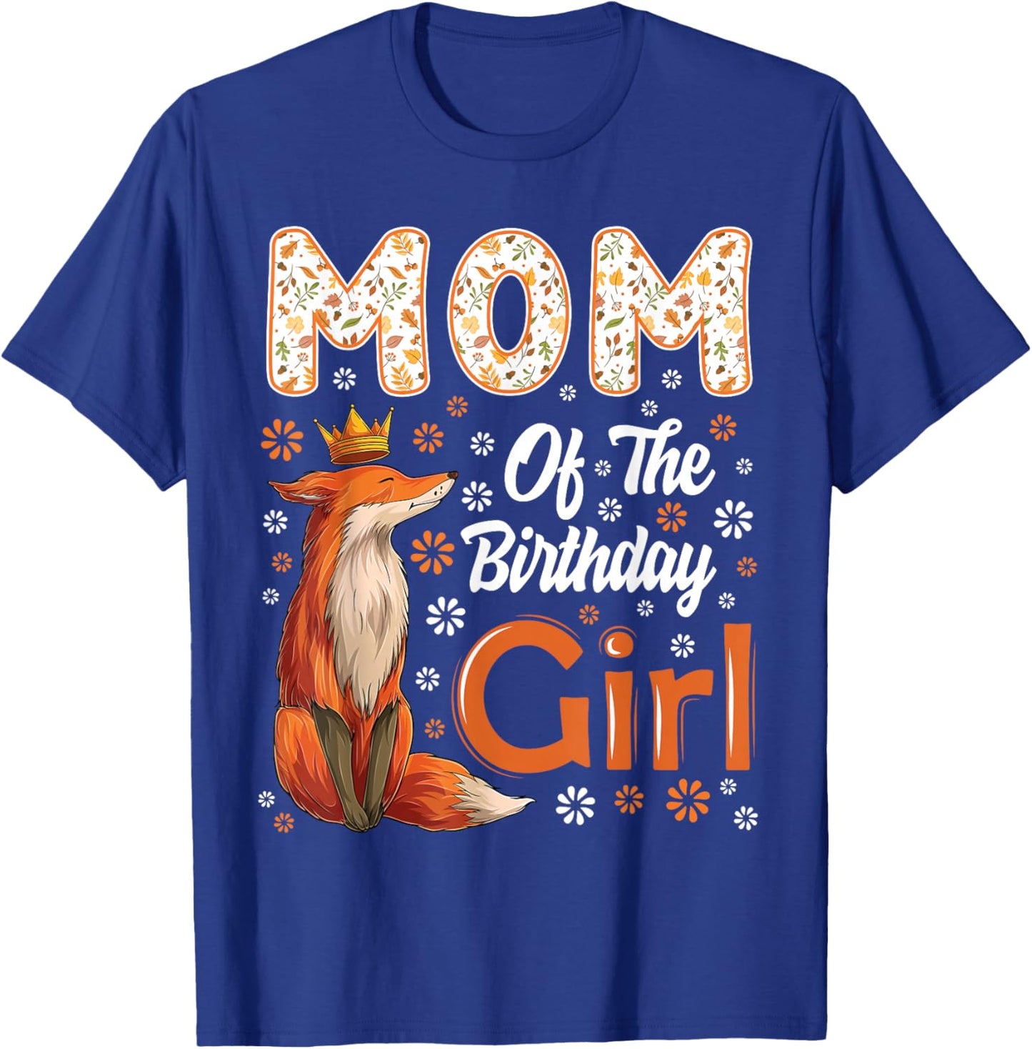 Mom Fox Animal Lovers Birthday Girl Fox B-day Family T-Shirt - T-Shirt | Royal