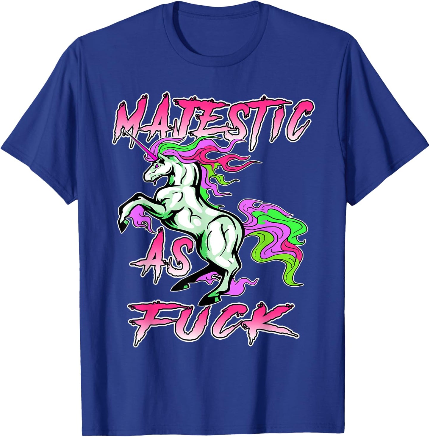 Majestic as Fuck Unicorn Shirt, Fucking Magical, Funny Humor T-Shirt - T-Shirt | Royal