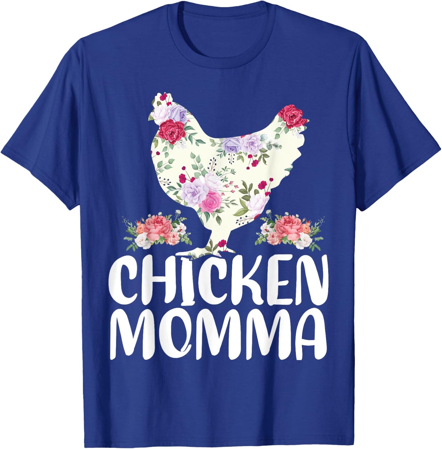 Funny Chicken Momma Shirt Mother's Day T-Shirt - T-Shirt | Royal