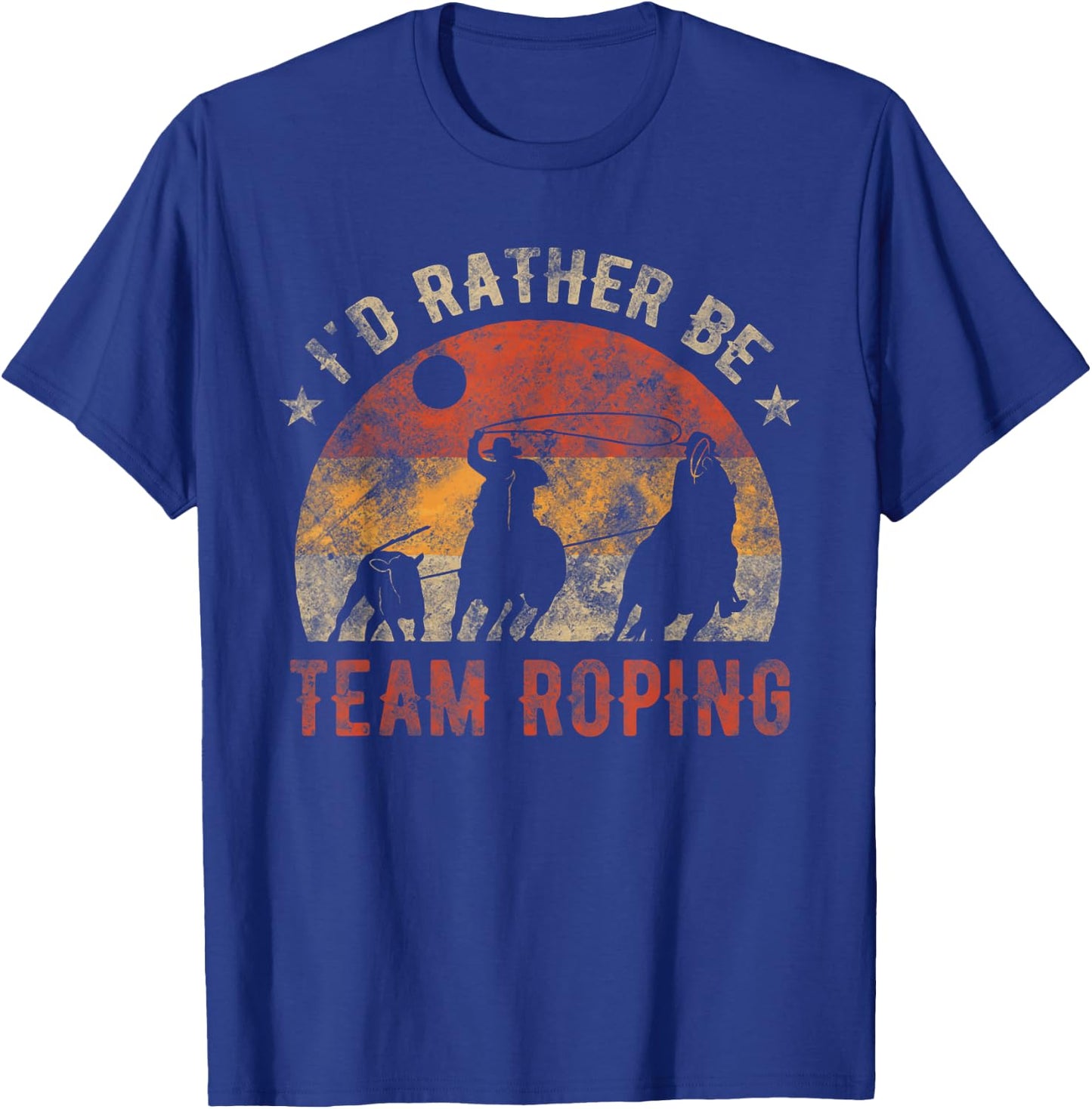I'd Rather Be Team Roping T-Shirt - T-Shirt | Royal