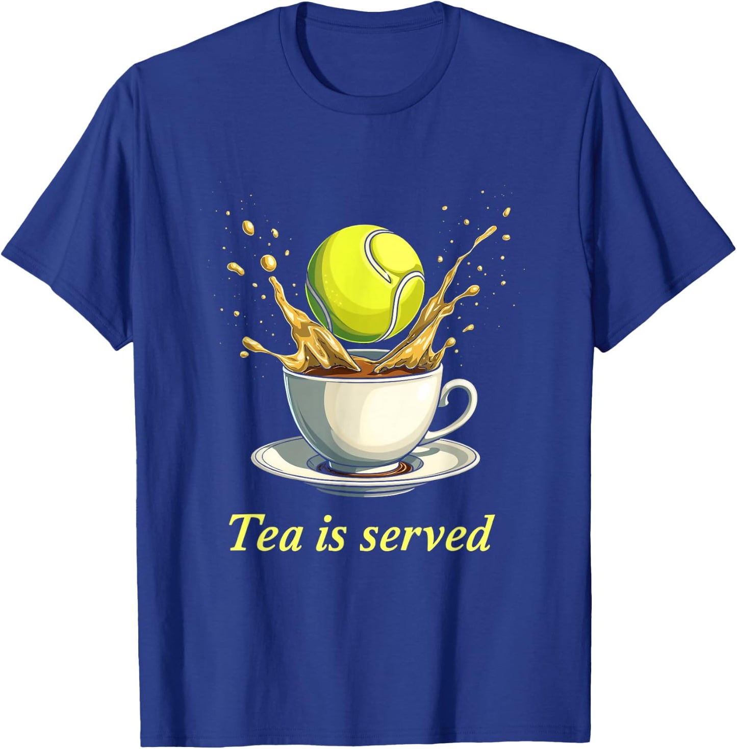 Tea Is Served Tennis Humor T-Shirt - T-Shirt | Royal