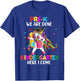 Pre-K we are done Kindergarten here I come Dabbing Unicorn T-Shirt - T-Shirt | Royal
