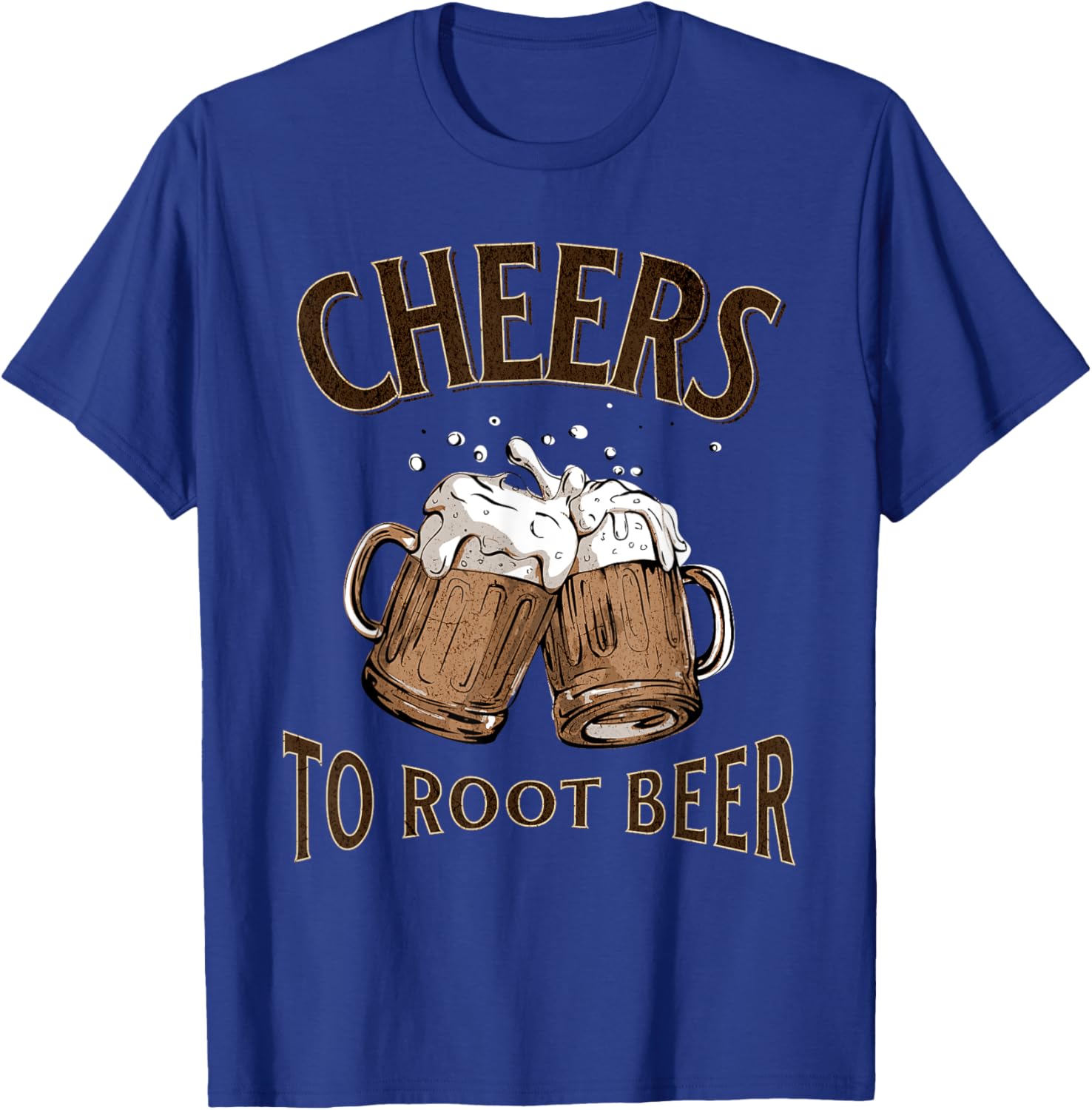Cheers To Root Beer T-Shirt - T-Shirt | Royal