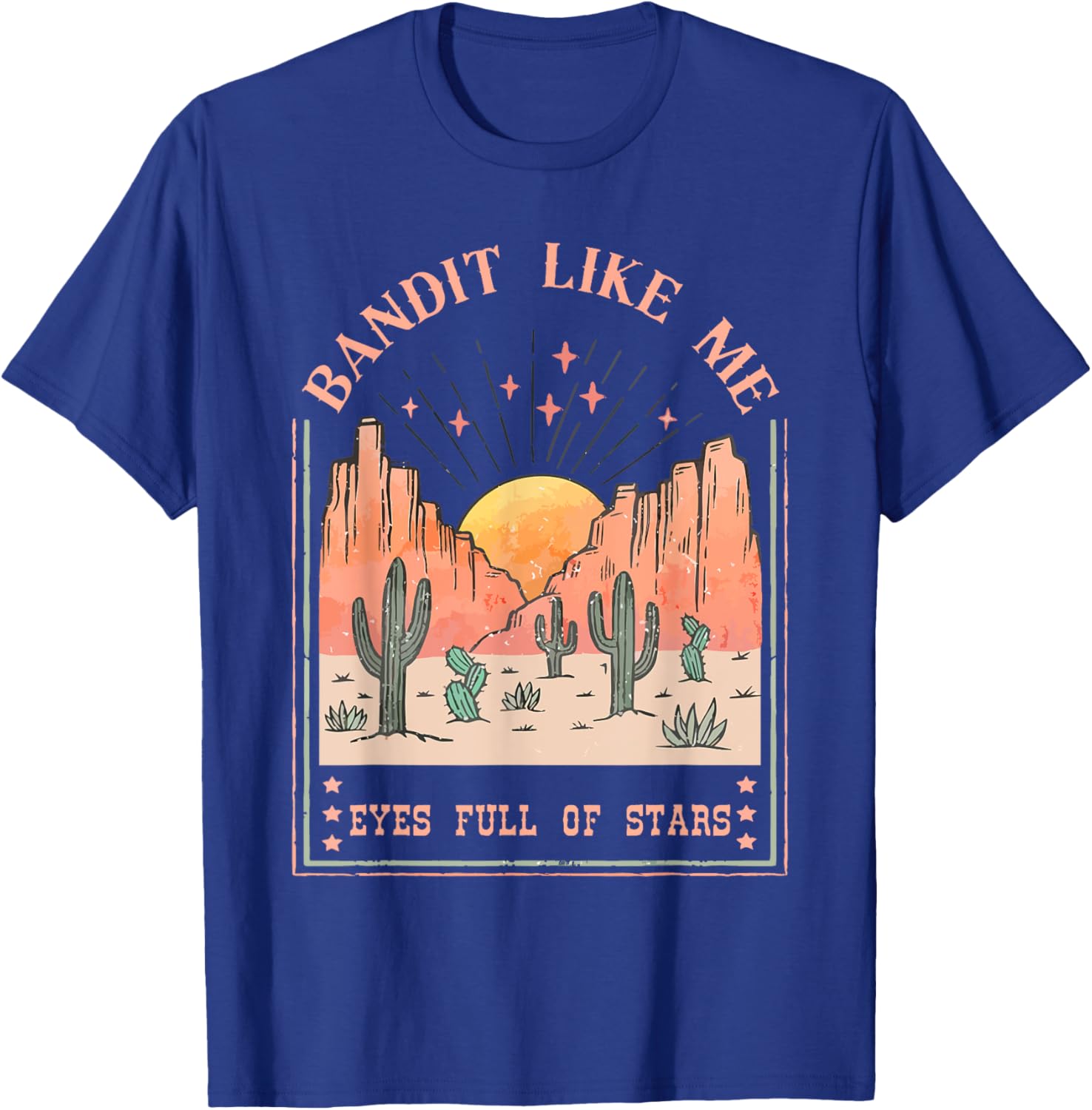 Bandit Like Me Eyes Full Of Stars T-Shirt - T-Shirt | Royal