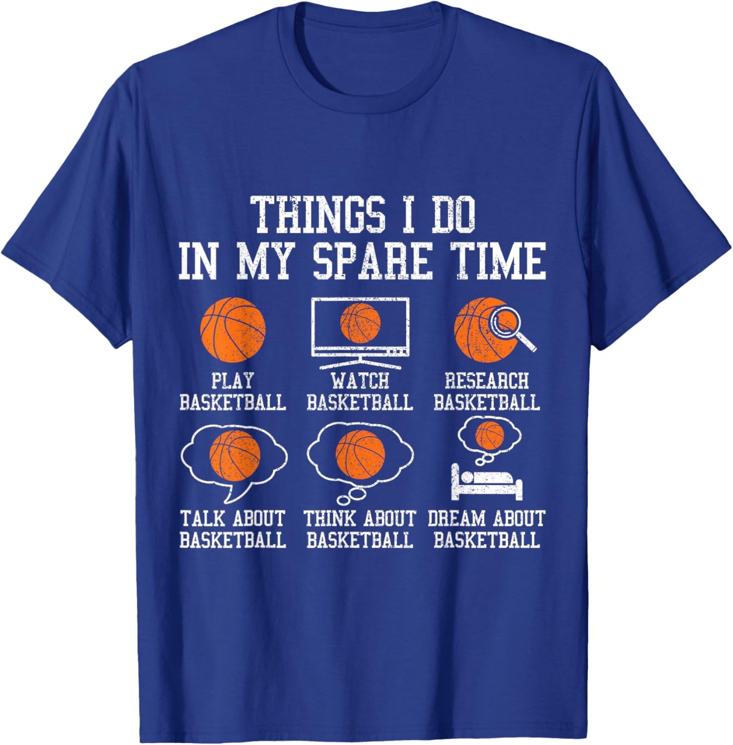 Basketball Things I Do in My Spare Time Bball Player Sports T-Shirt - T-Shirt | Royal