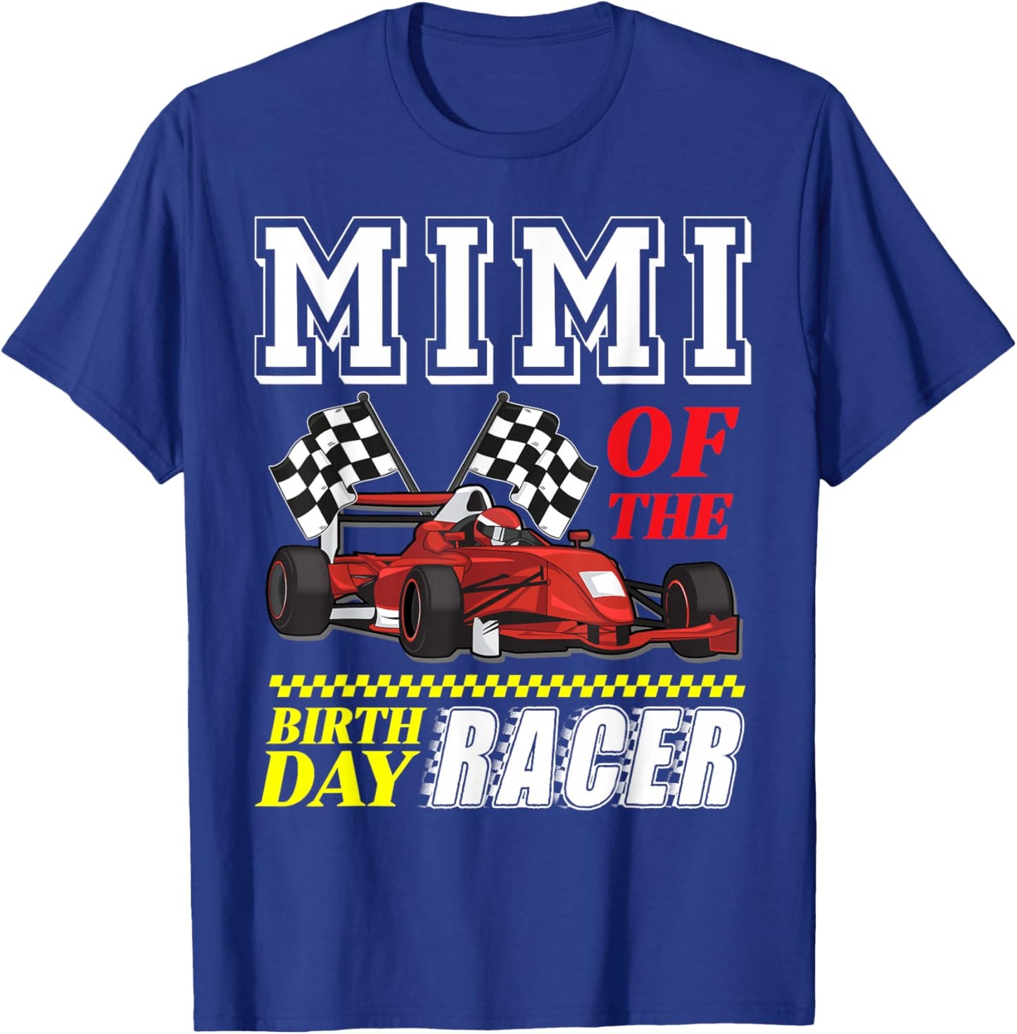 Race Car Party Mimi Of The Birthday Racer Racing Family T-Shirt - T-Shirt | Royal