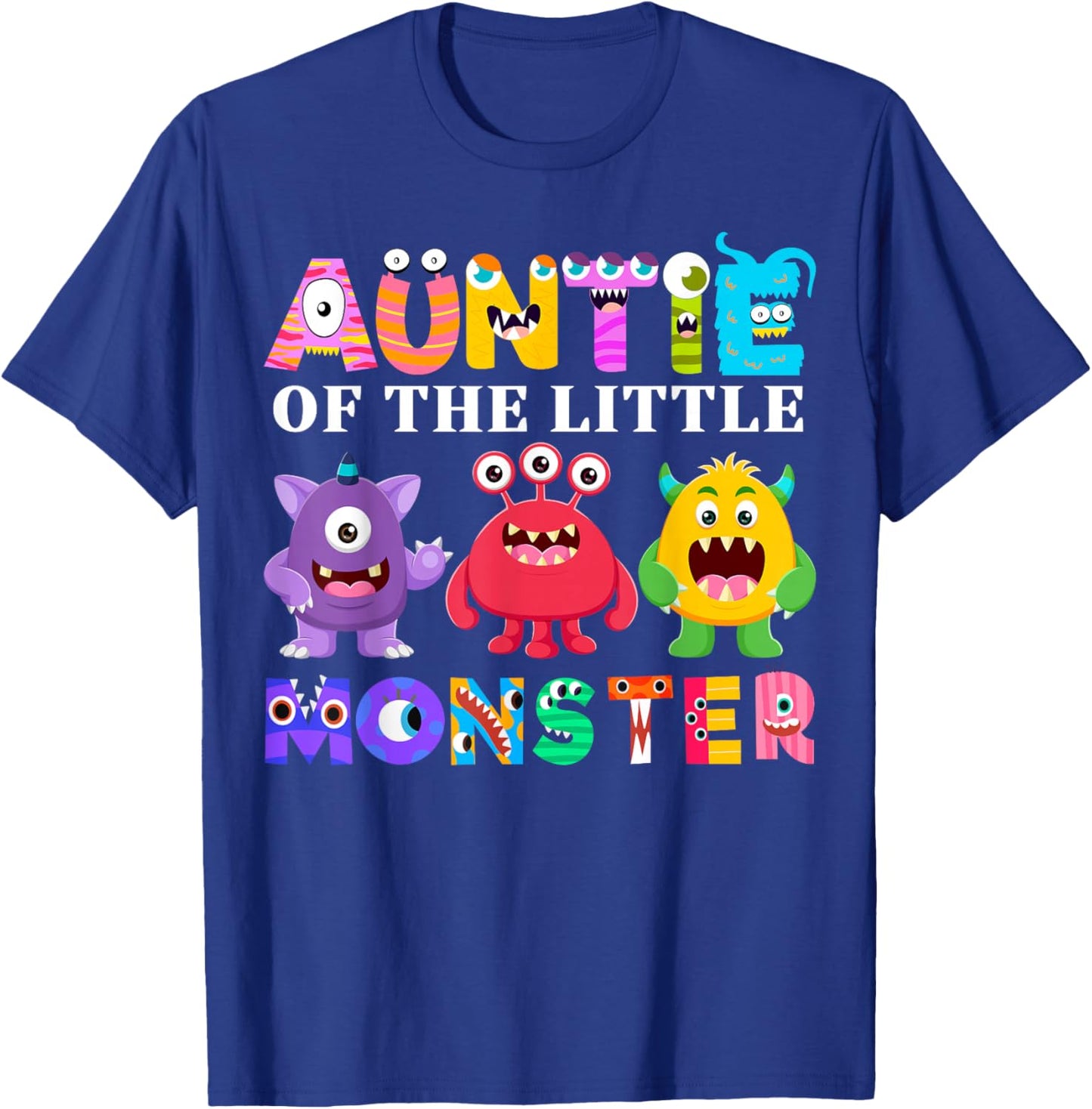 Auntie Of The Little Monster Birthday Party Family Monster T-Shirt - T-Shirt | Royal