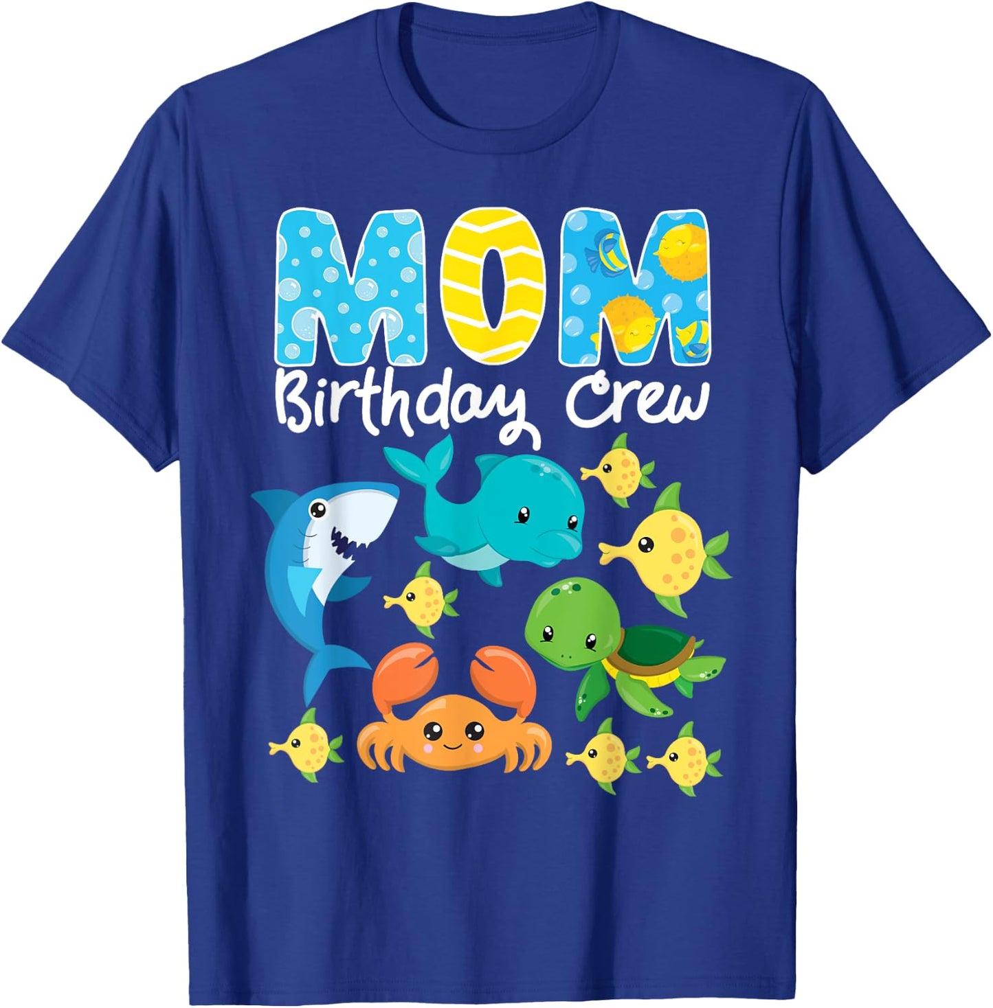 Mom Birthday Crew Sea Ocean Fish Aquarium Bday Party T-Shirt - T-Shirt | Royal