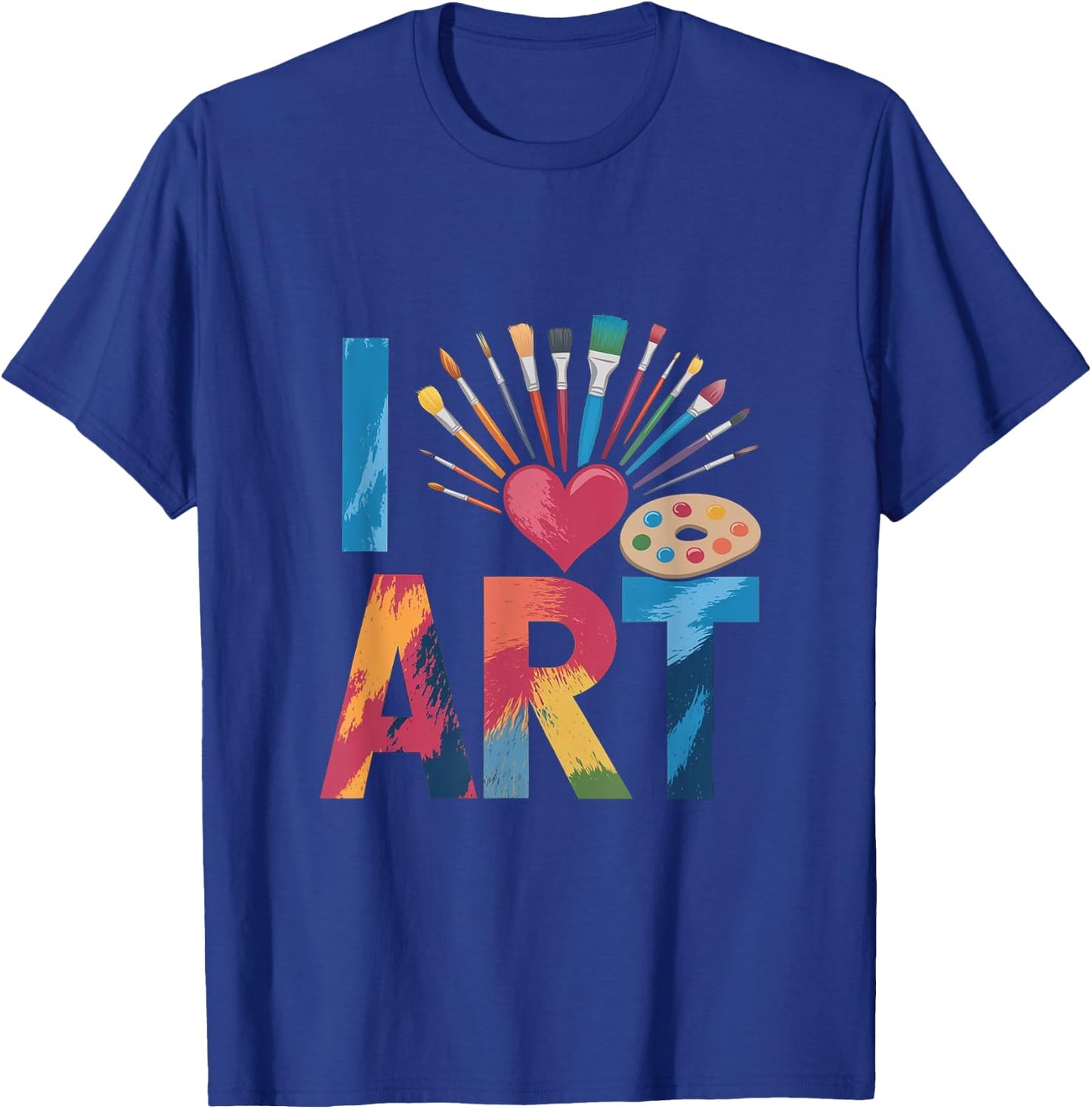 I Love Art Artist Painter Colorful Painting T-Shirt - T-Shirt | Royal
