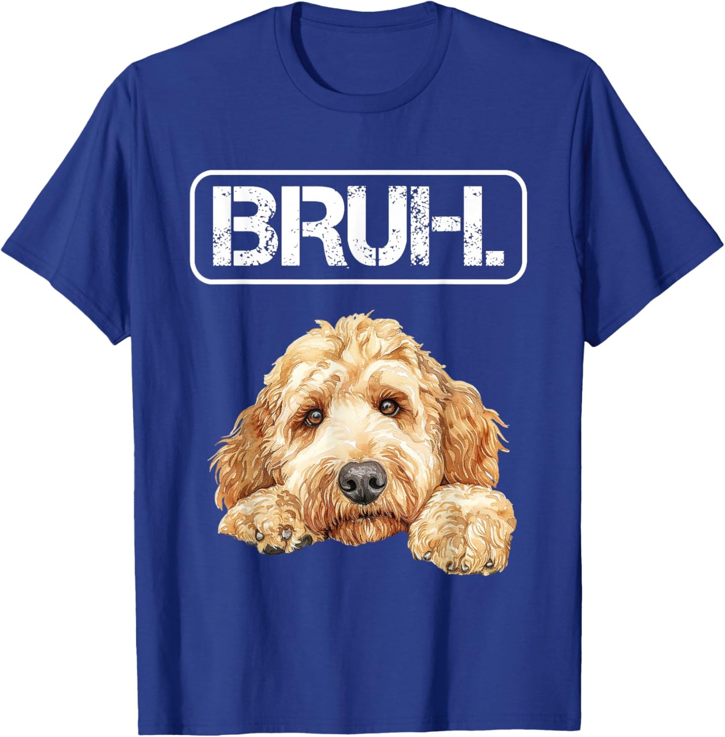 Goldendoodle Bruh Funny Dog Lover T-Shirt - T-Shirt | Royal
