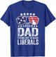 Just A Regular Dad Trying Not To Raise Liberals Republican T-Shirt - T-Shirt | Royal
