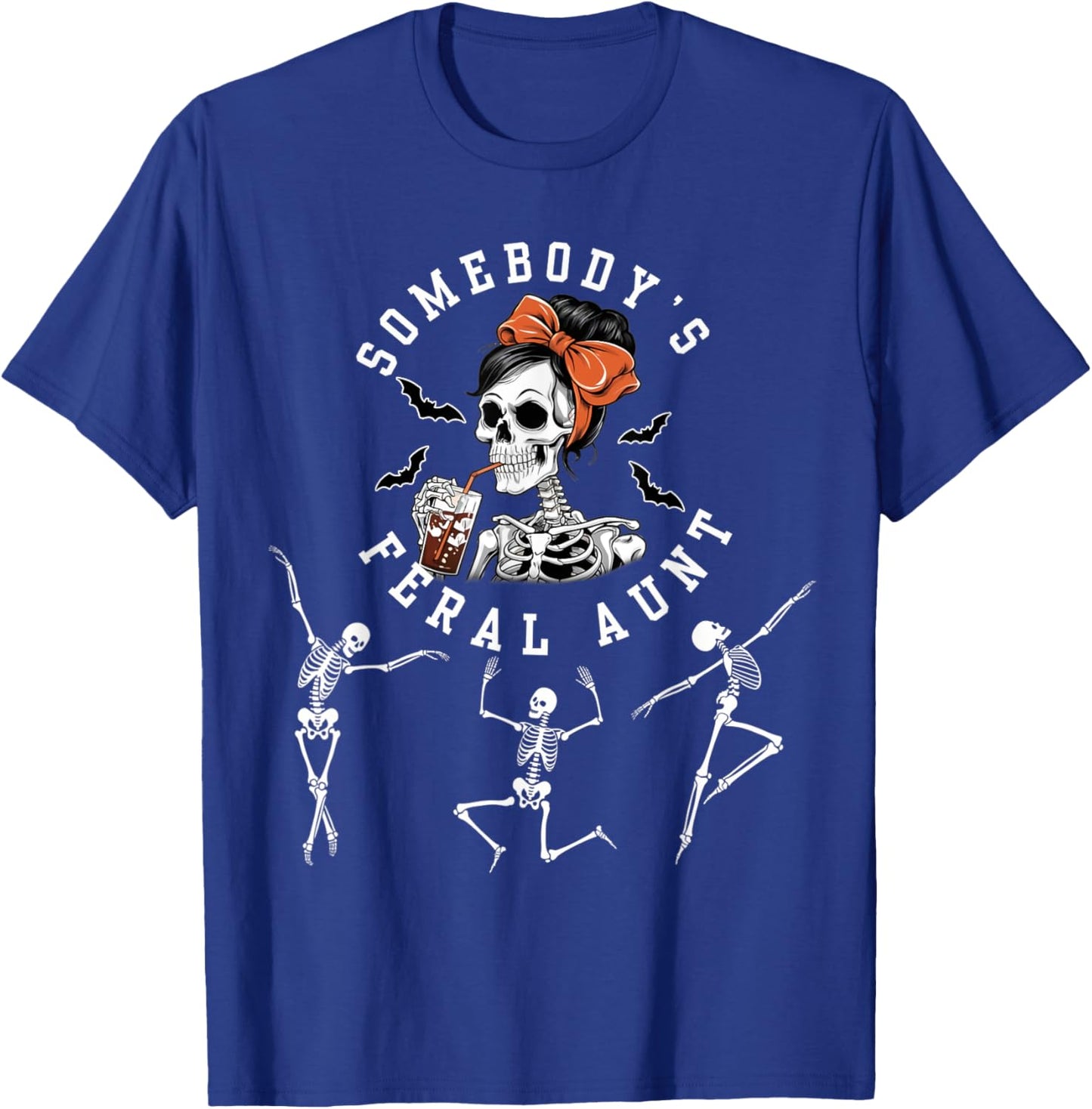 Somebody's Feral Aunt Halloween Skeleton T-Shirt - T-Shirt | Royal