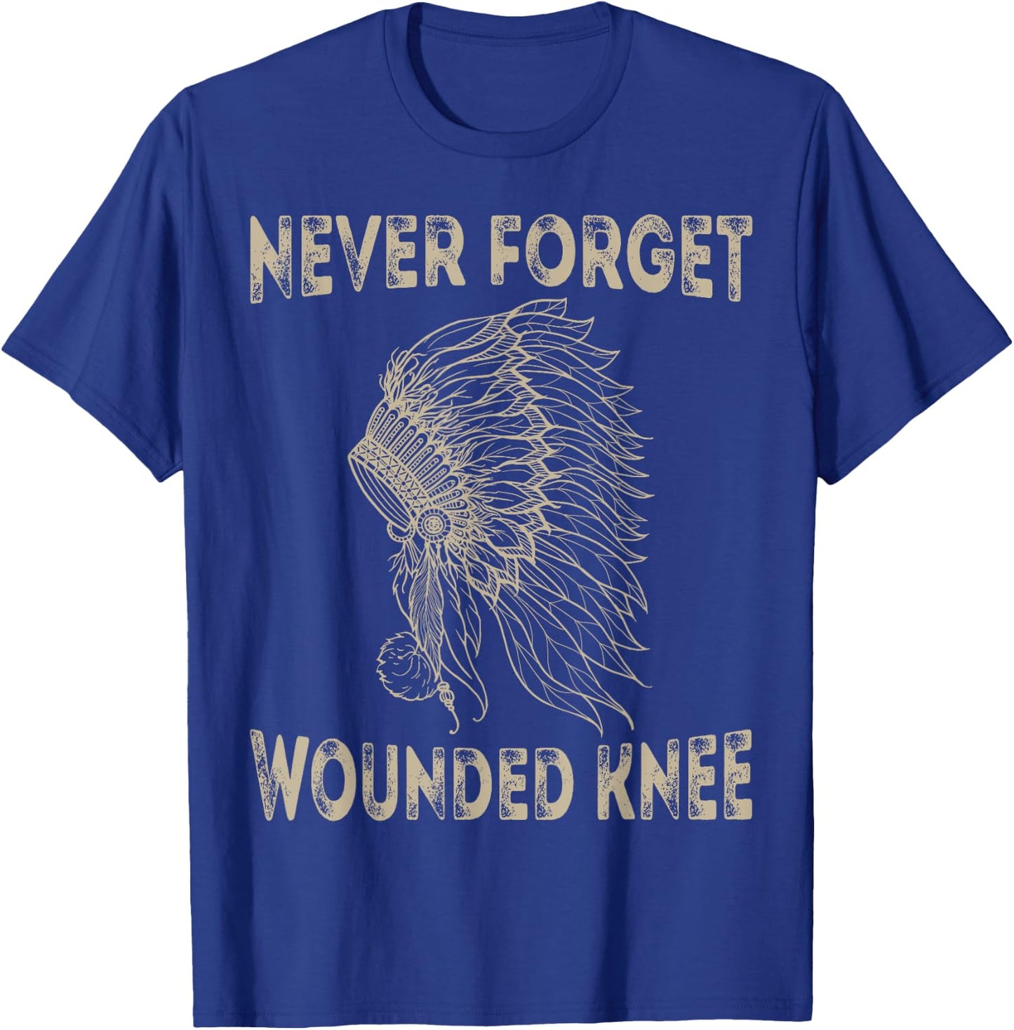 Wounded Knee Native American Lakota Tribe Chief T Shirt T-Shirt - T-Shirt | Royal