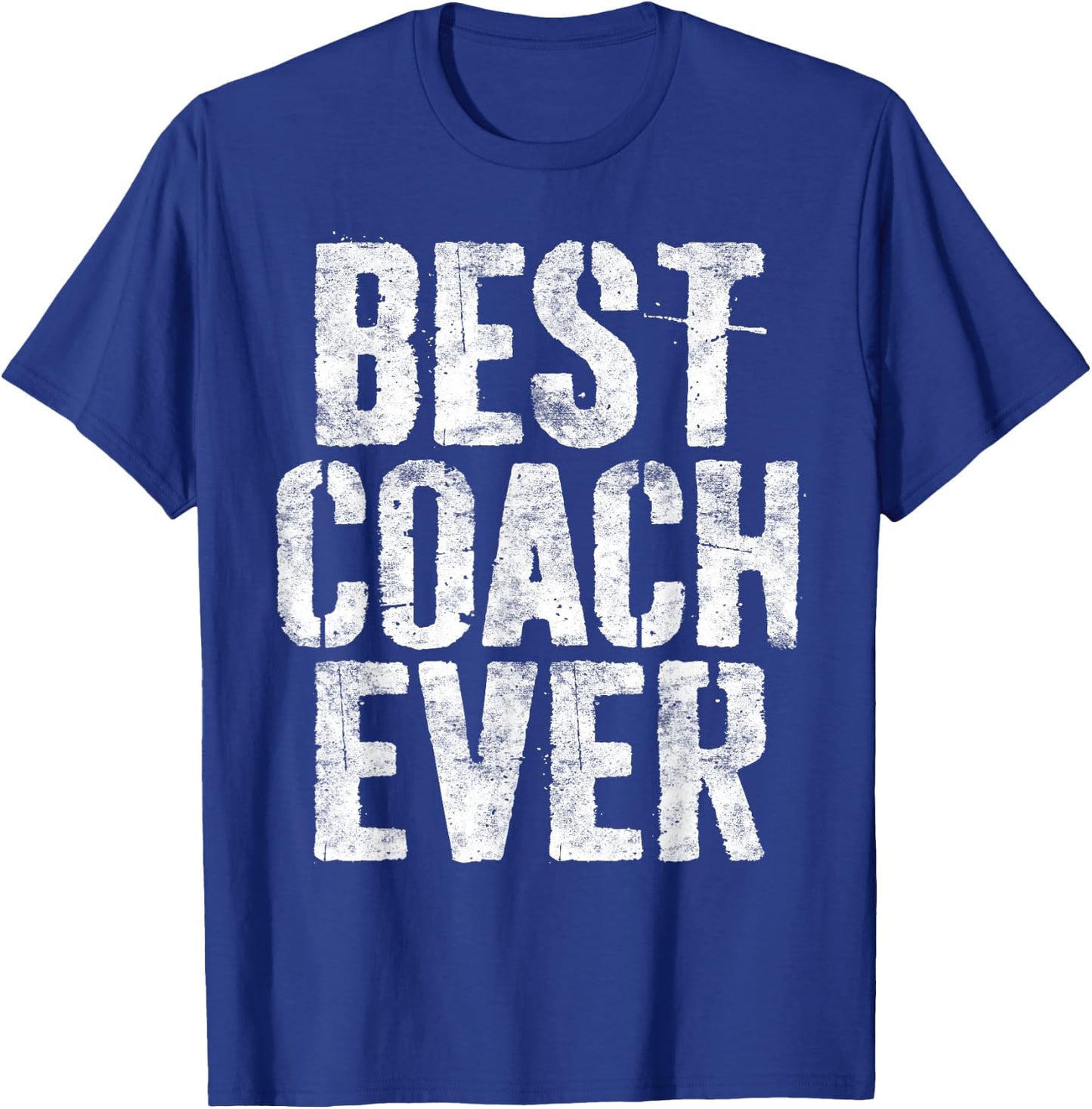 Best Coach Ever Shirt Men Women Coaching T-Shirt - T-Shirt | Royal