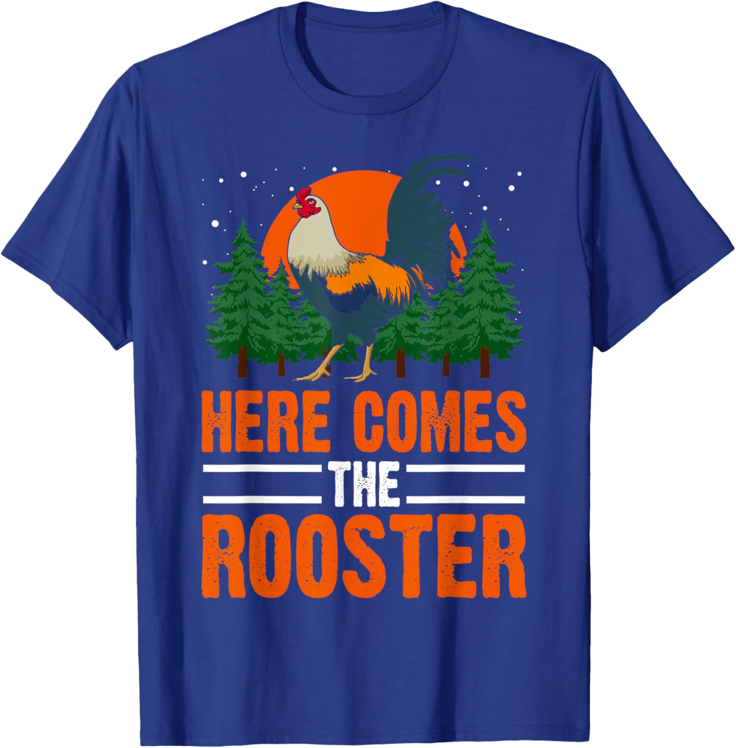 Here Comes The Rooster Shirt Chicken Lady Shirt Outfit T-Shirt - T-Shirt | Royal