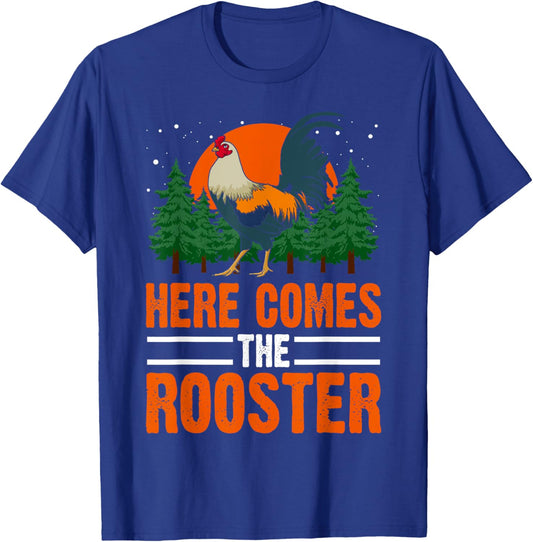 Here Comes The Rooster Shirt Chicken Lady Shirt Outfit T-Shirt - T-Shirt | Royal