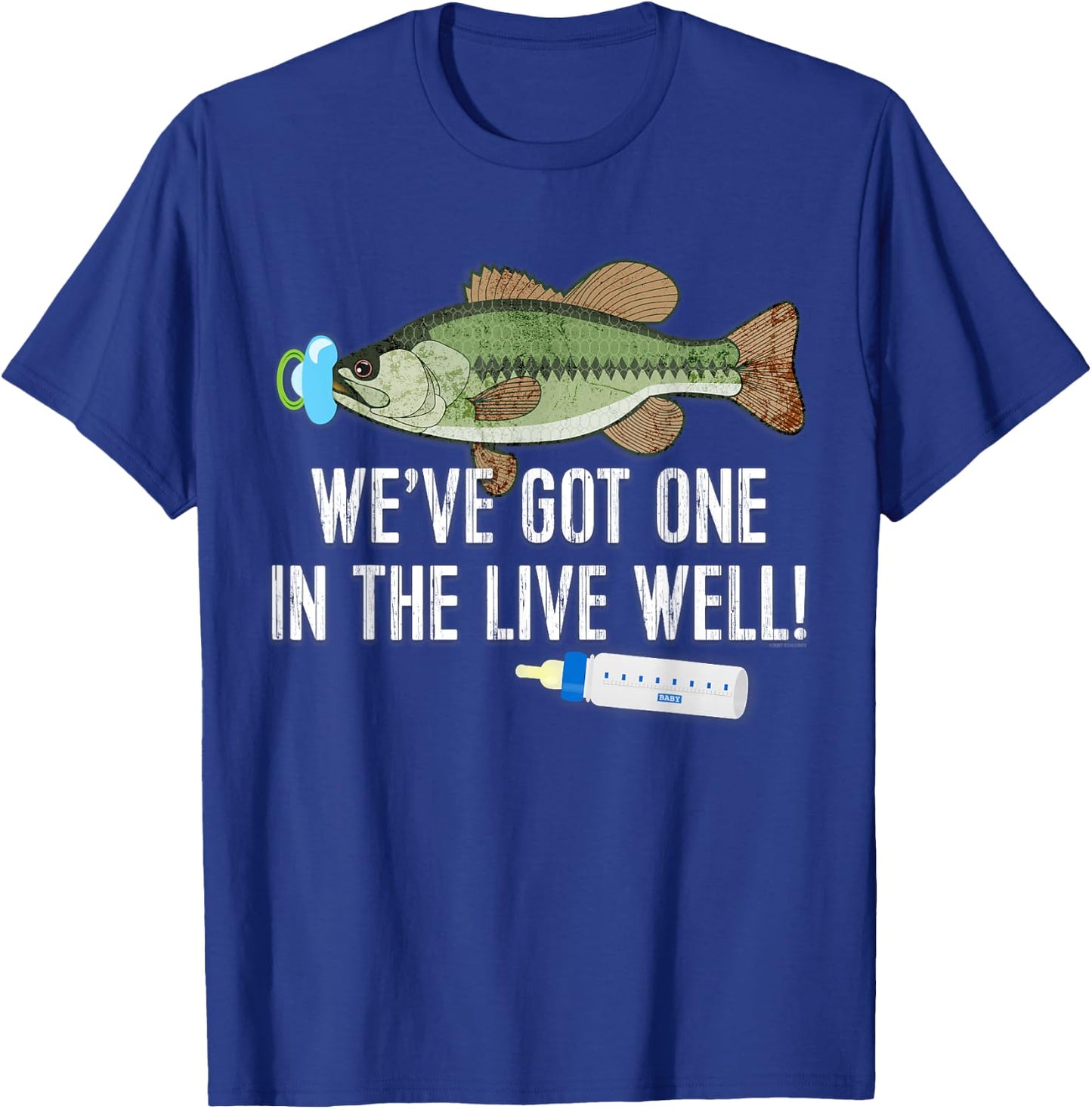 WE'VE GOT ONE IN THE LIVEWELL! Pregnancy Birth Announcement T-Shirt - T-Shirt | Royal