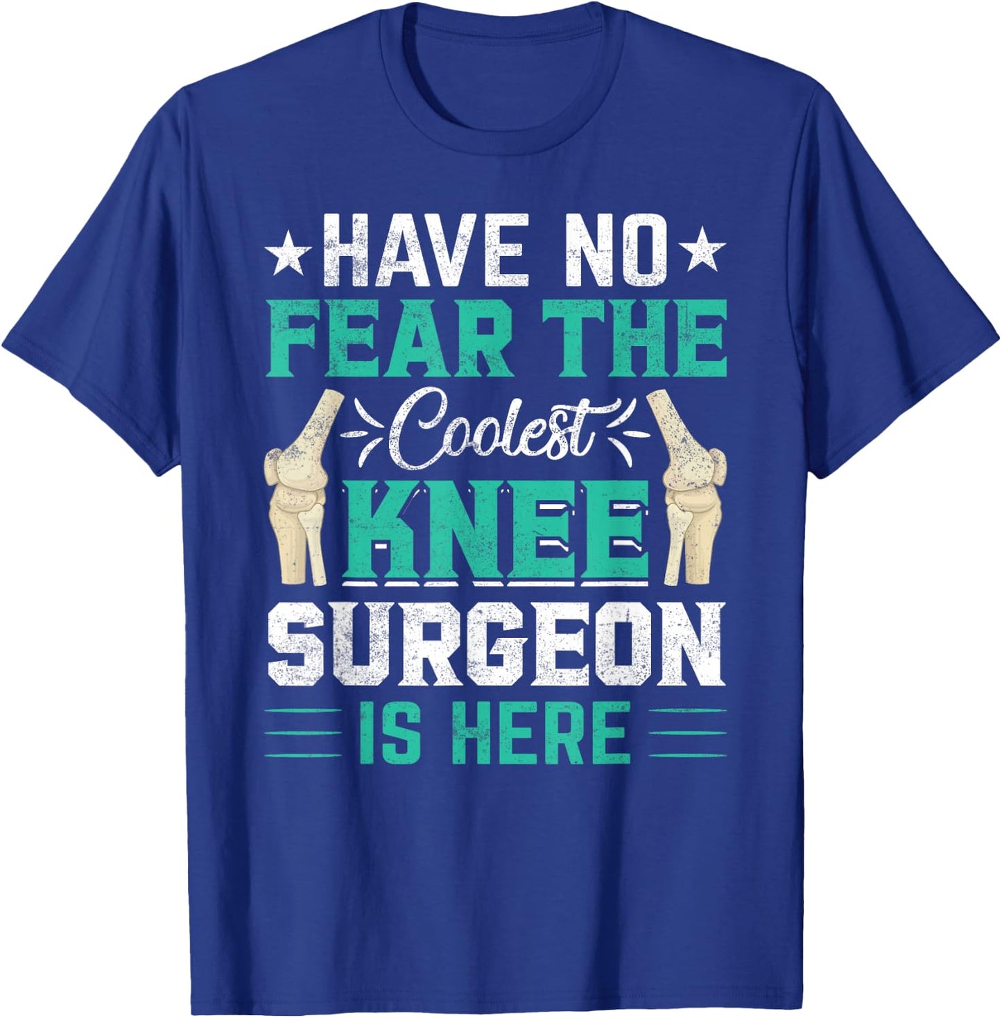 Knee Surgeon - Coolest Knee Surgery Doctor Knee Surgeon T-Shirt - T-Shirt | Royal
