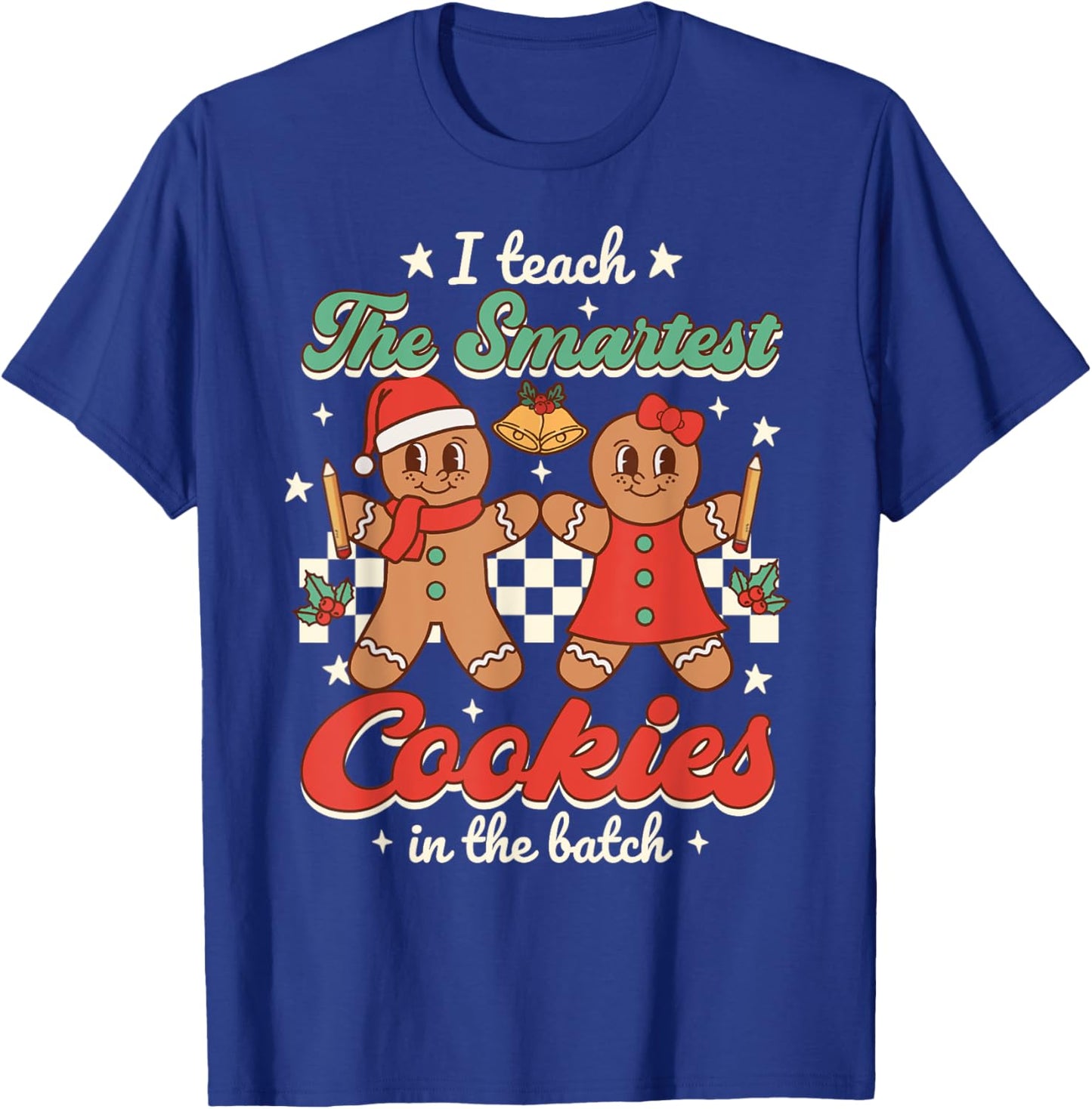 I Teach The Smartest Cookies In The Batch Teacher Christmas Women Kids T-Shirt - T-Shirt | Royal