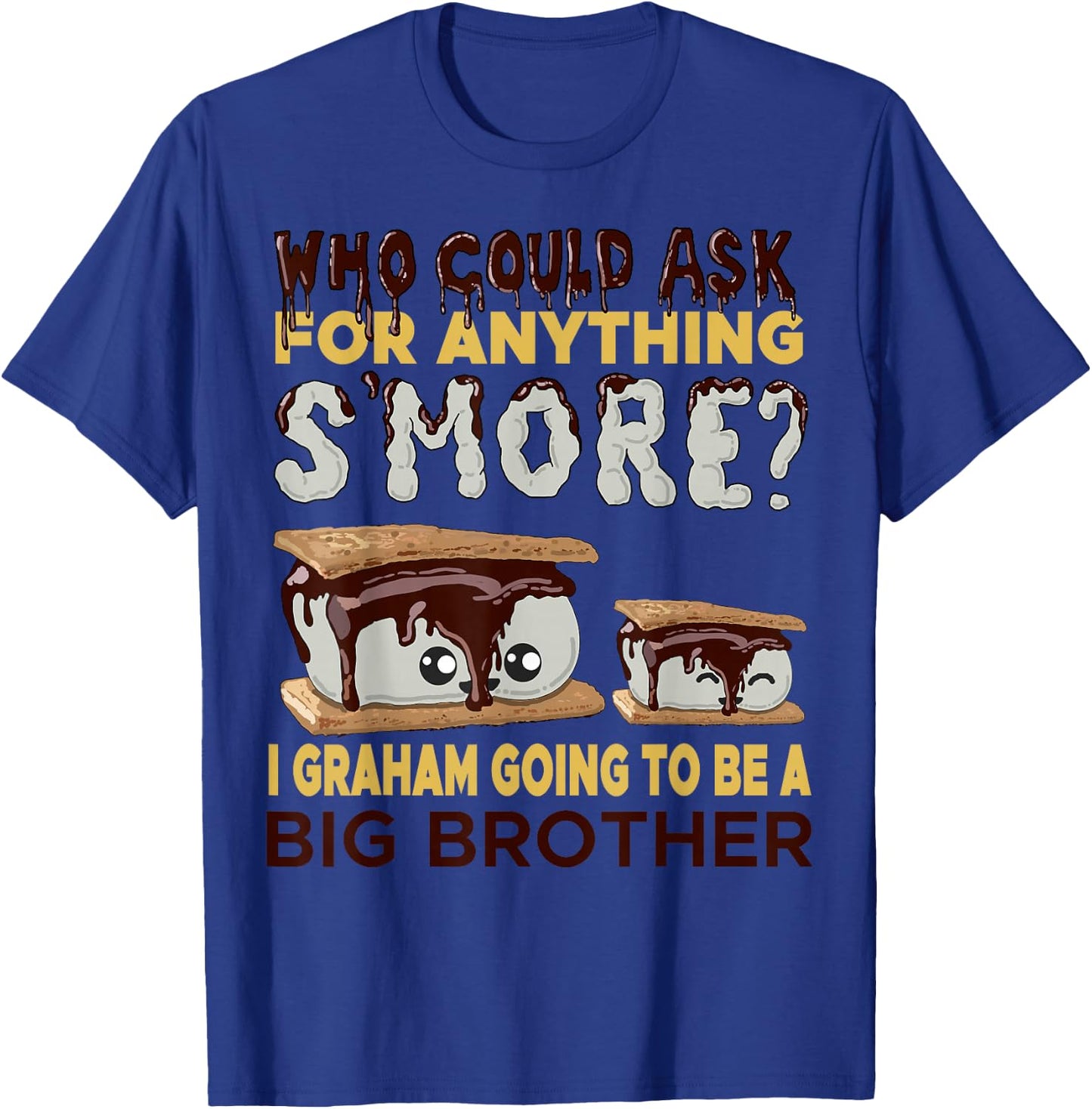 Smores Big Brother Pregnancy Announcement Funny Baby Reveal T-Shirt - T-Shirt | Royal