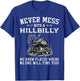 Never Mess with A Hillbilly We Know Places, Funny Quotes T-Shirt - T-Shirt | Royal