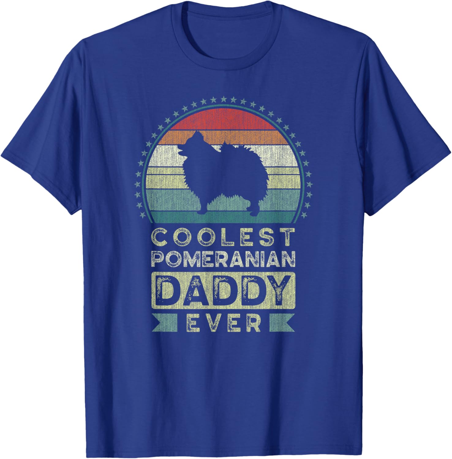 Coolest Pomeranian Daddy Ever, Father's Day, Pom Dog Dad T-Shirt - T-Shirt | Royal