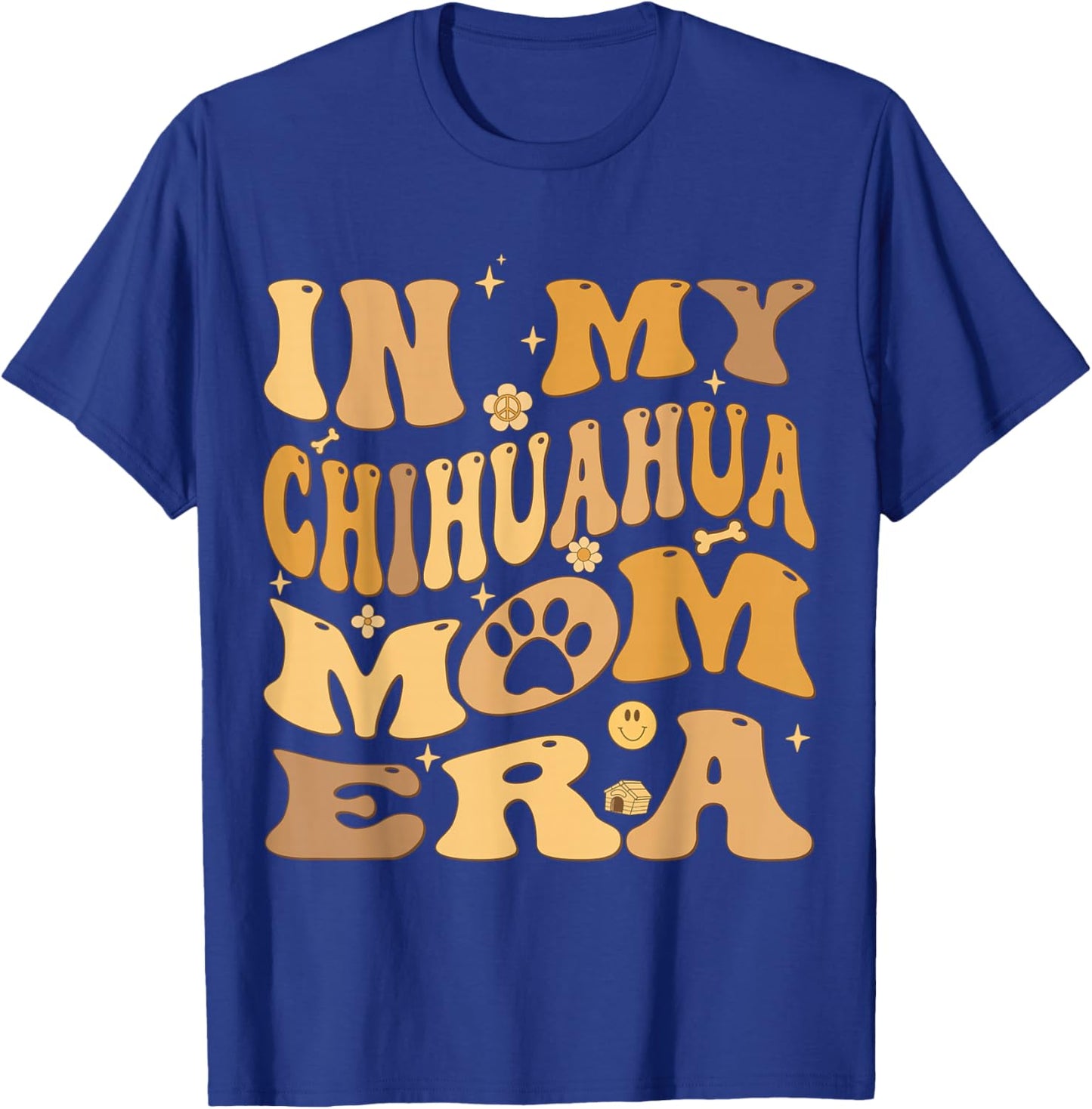In My Chihuahua Mom Era Groovy Chihuahueno Dog Owner Women Girls Kids T-Shirt - T-Shirt | Royal