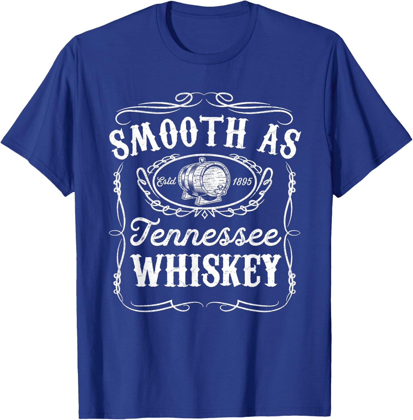 Smooth As Tennessee Whiskey Funny Bourbon Lover Scotch Gift T-Shirt - T-Shirt | Royal
