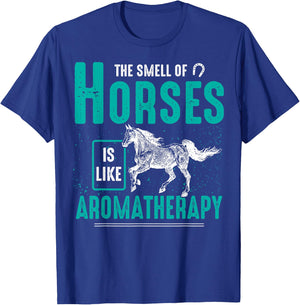 The Smell Of Horses Is Like - Horse Riding T-Shirt - T-Shirt | Royal