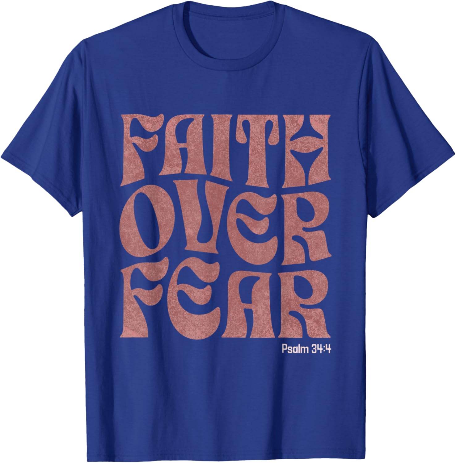 Faith Over Fear Inspirational Christian Worship Bible Verse T-Shirt - T-Shirt | Royal