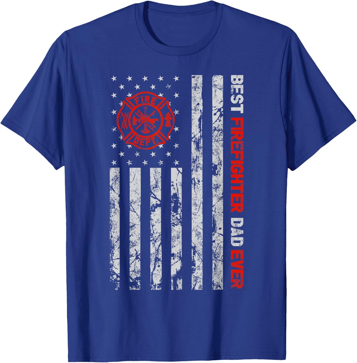 Best Firefighter Dad Ever American Flag Fireman Father day T-Shirt - T-Shirt | Royal