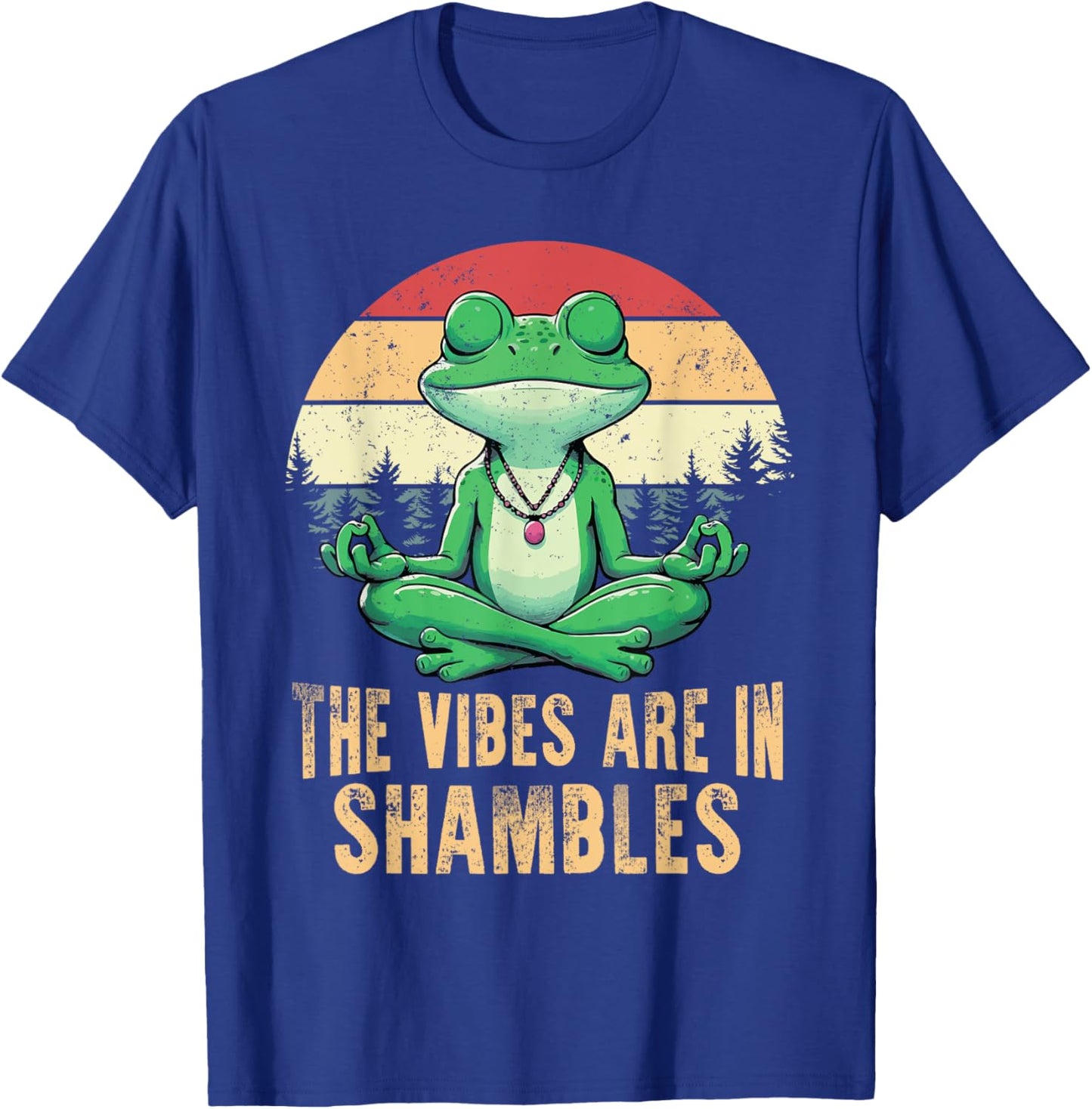 The Vibes Are In Shambles Retro Funny Frog Yoga Meditation T-Shirt - T-Shirt | Royal