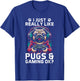 I Just Really Like Pugs & Gaming Ok? Gamer Pug Lover T-Shirt - T-Shirt | Royal