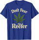 Funny Halloween Weed Shirt - Don't Fear The Reefer T-Shirt - T-Shirt | Royal