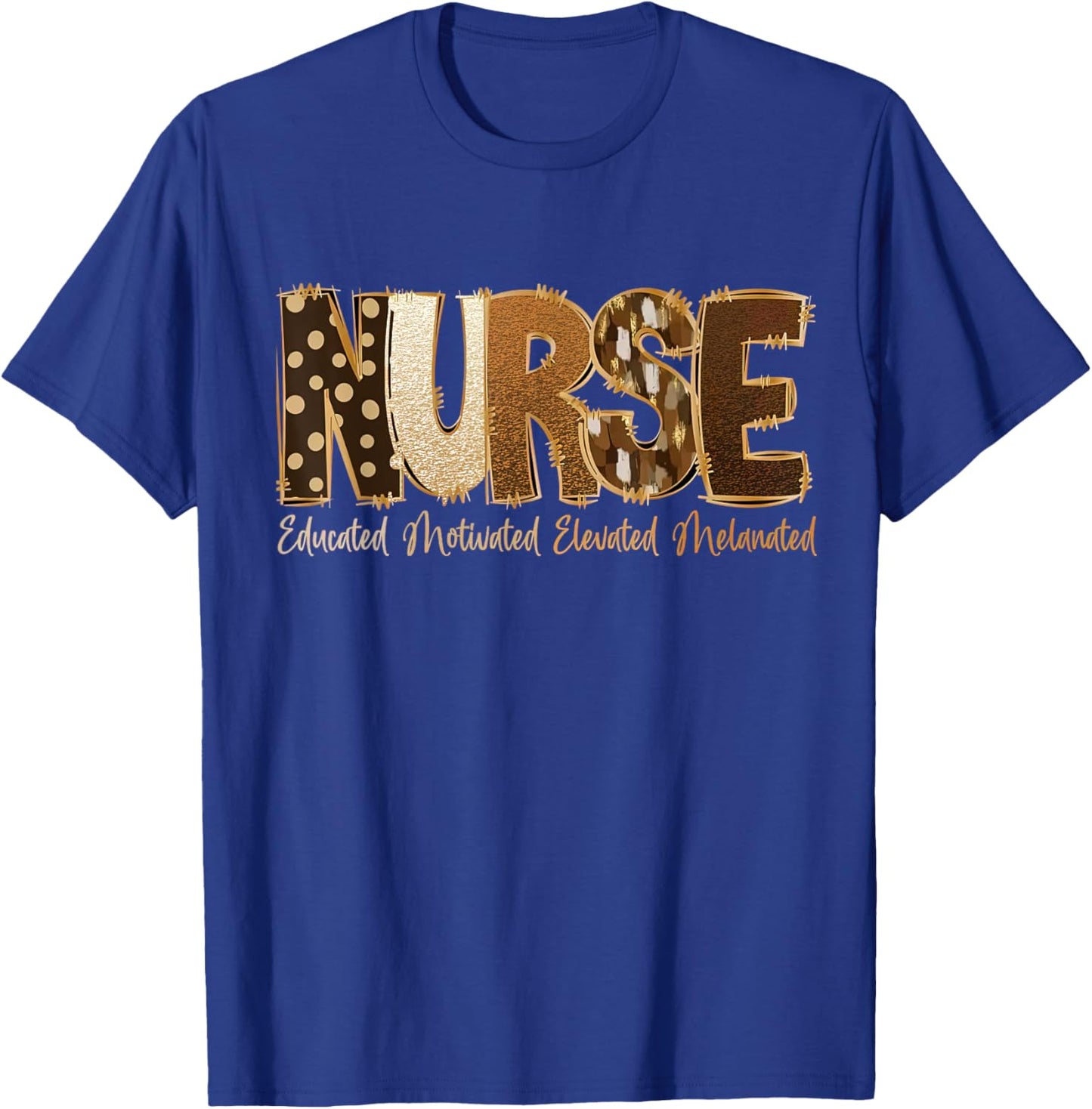 Educated Motivated Elevated Melanated African Nurse Costume T-Shirt - T-Shirt | Royal