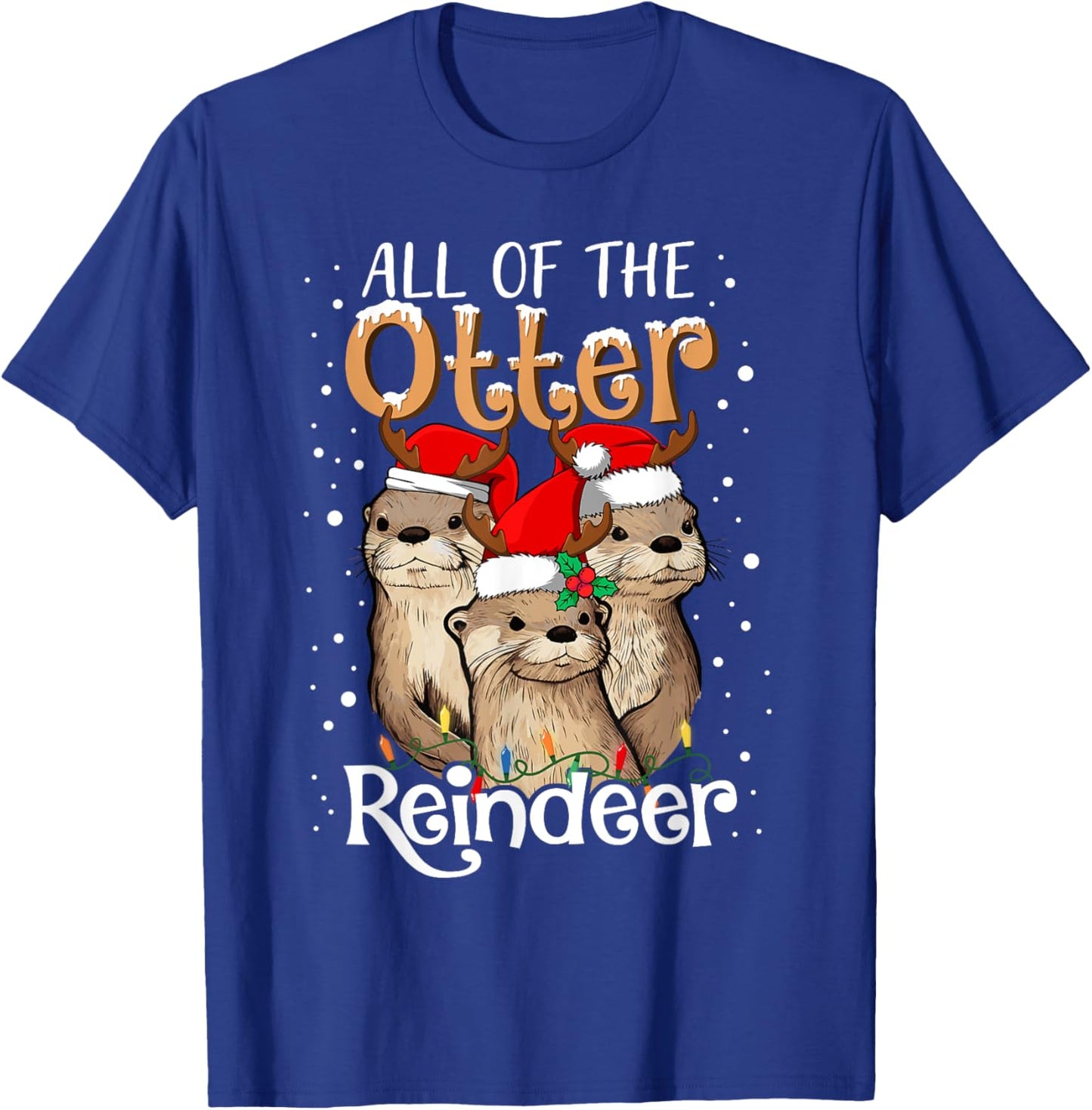 All of the Otter Reindeer Christmas Otters Santa Xmas Pajama T-Shirt - T-Shirt | Royal