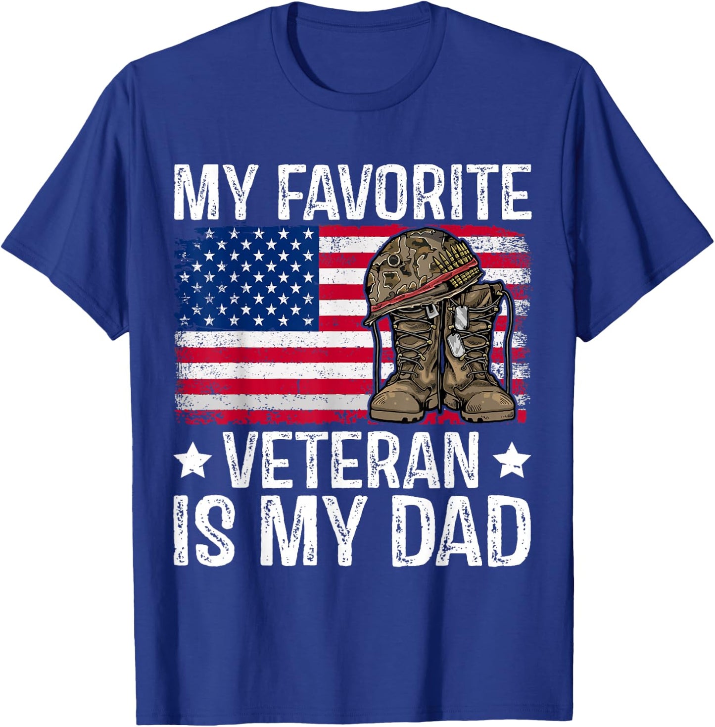 My Favorite Veteran is My Dad Army Military Veterans Day T-Shirt - T-Shirt | Royal