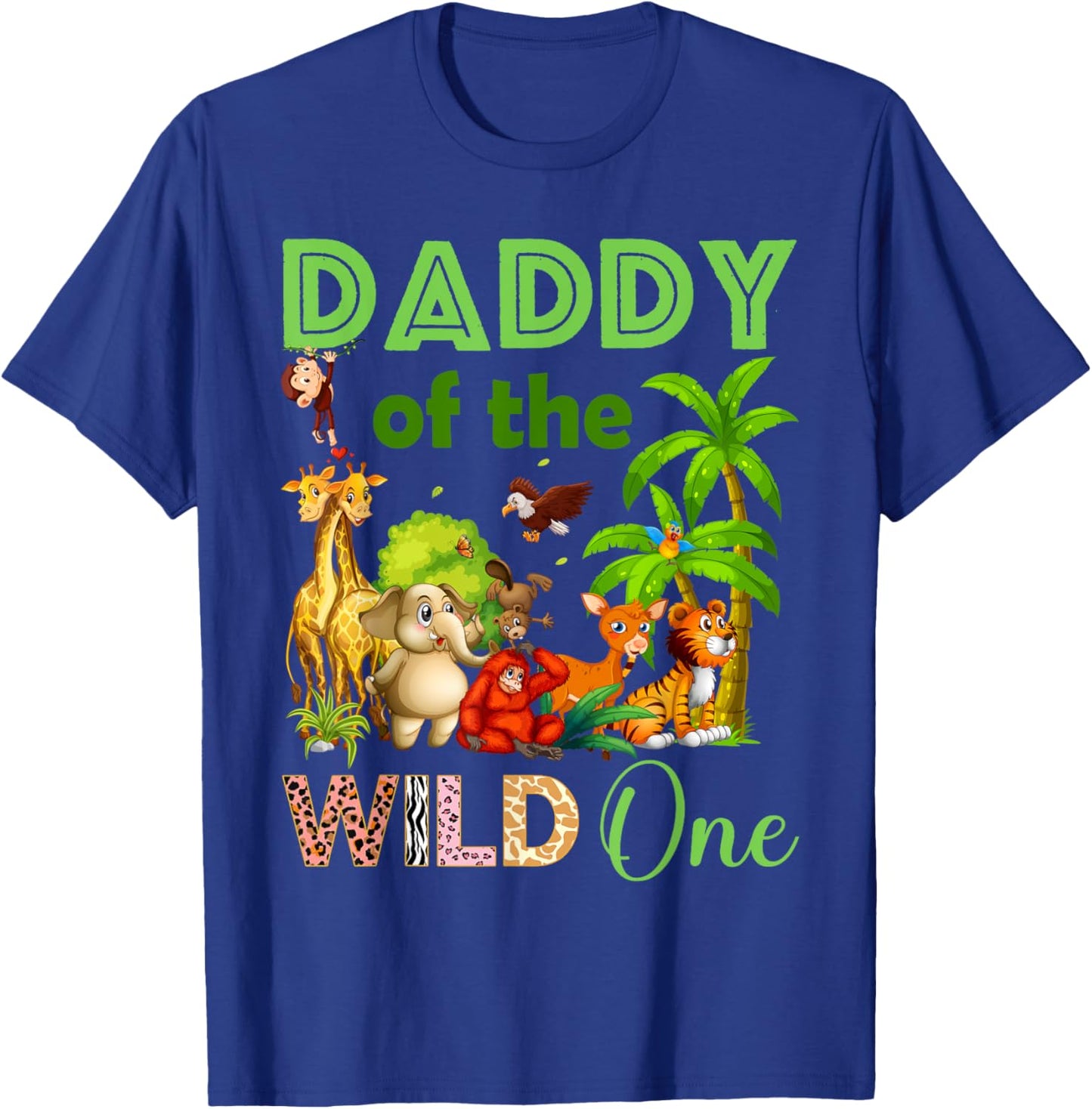 Daddy Of The Wild One Birthday 1st Safari Jungle Family T-Shirt - T-Shirt | Royal
