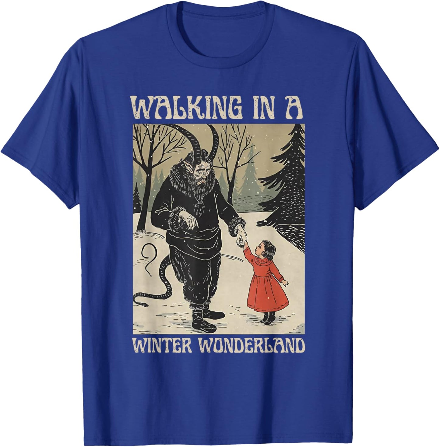 Krampus Walking in A Winter Wonderland T-Shirt - T-Shirt | Royal