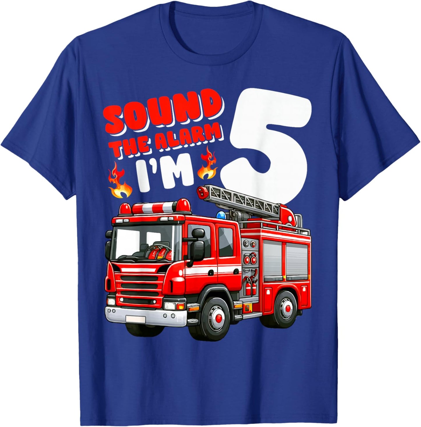 Sound Alarm I'm 5 Fire Truck 5th Birthday Firefighter Kids T-Shirt - T-Shirt | Royal