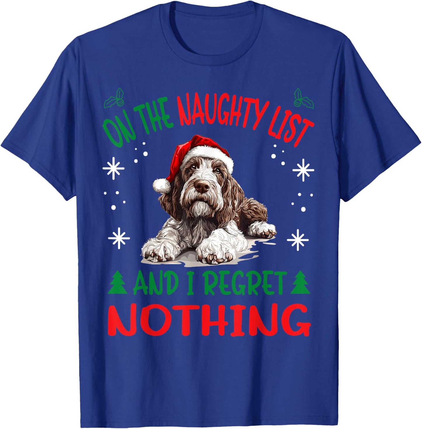 Cute Spinone Italiano Dog Christmas On The Naughty List and T-Shirt - T-Shirt | Royal