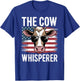 Men Women The Cow Whisperer Farmer Animal Farm Funny T-Shirt - T-Shirt | Royal