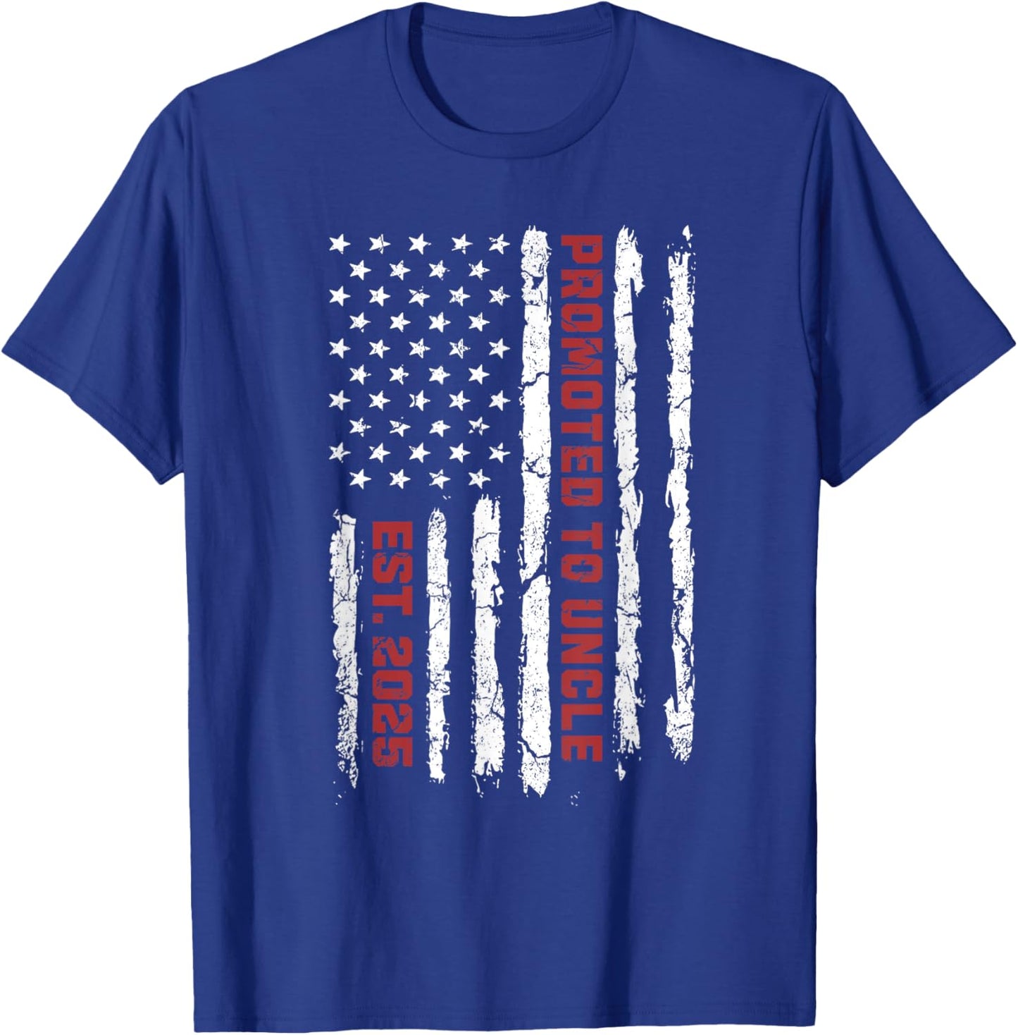 Promoted To Uncle US Flag, New Uncle 2025 American Flag Women Kids Men T-Shirt - T-Shirt | Royal