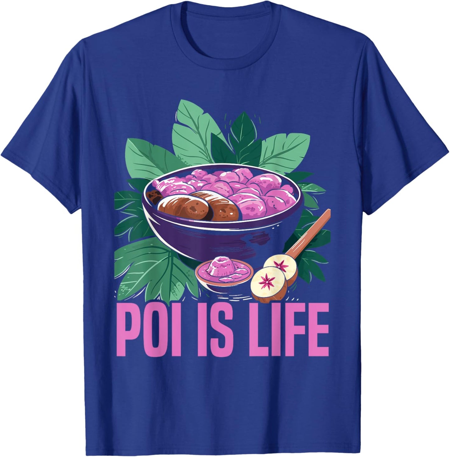 Poi Food Lover Hawaii Hawaiian Foodie Taro Plant T-Shirt - T-Shirt | Royal