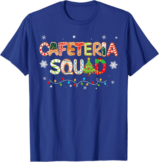 Funny Christmas Cafeteria Squad School Cafeteria Worker T-Shirt - T-Shirt | Royal